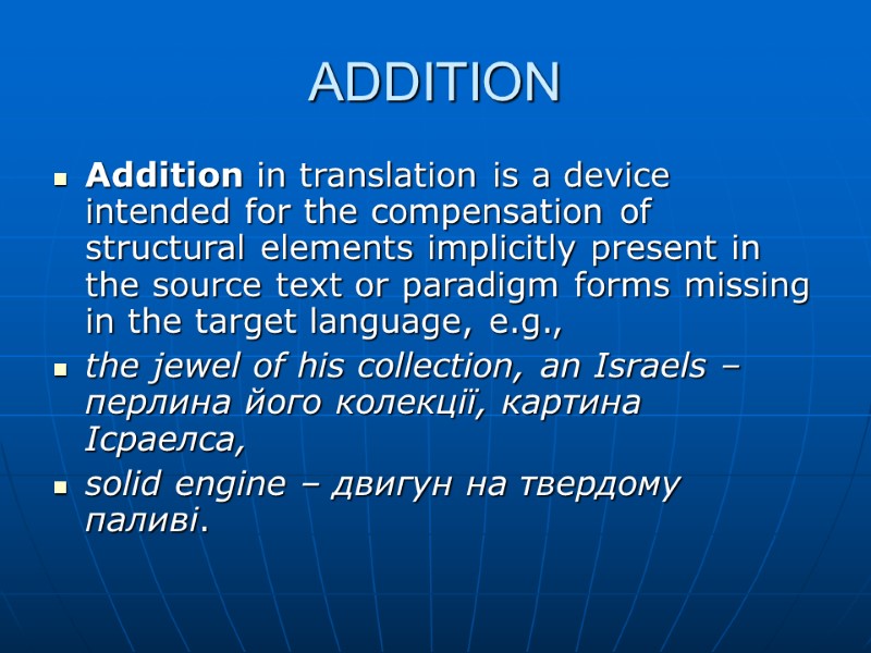 ADDITION Addition in translation is a device intended for the compensation of structural elements